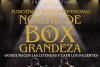 Noche de Box y Grandeza